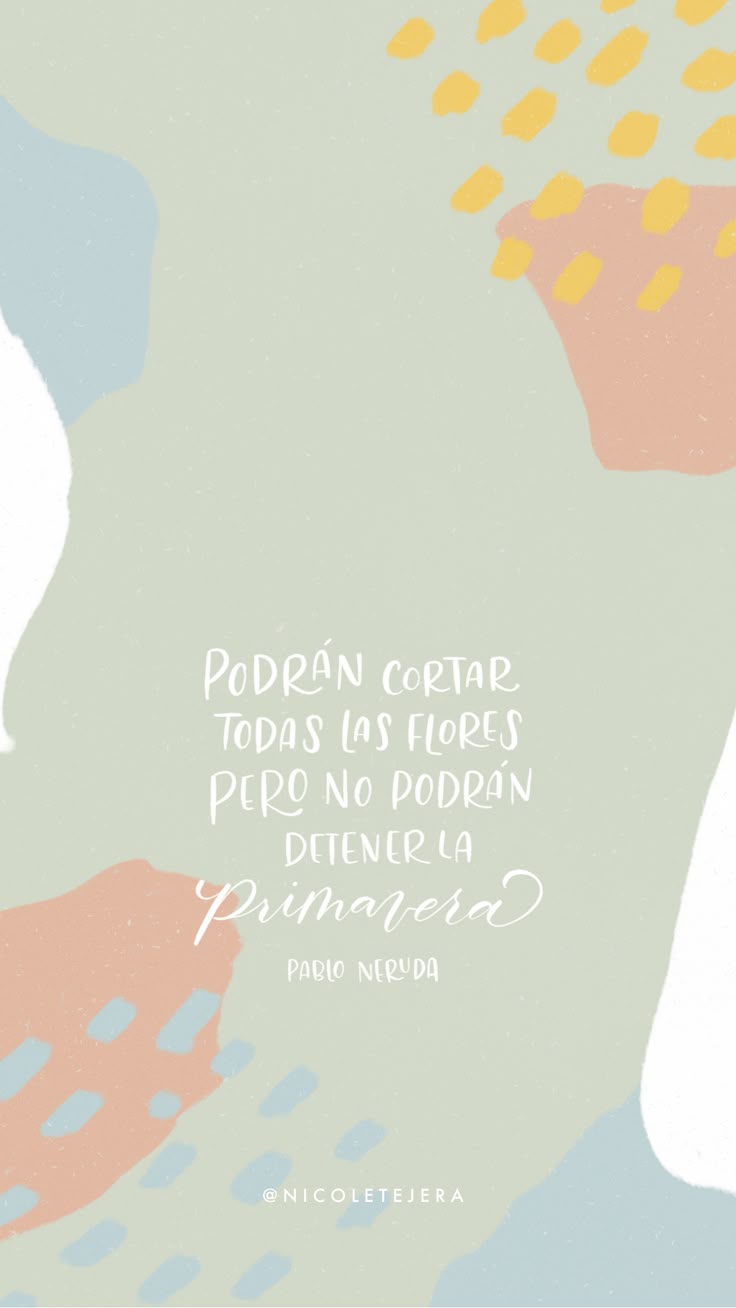 Pablo Neruda quote Wallpaper. iPhone / Android Lock Screen
