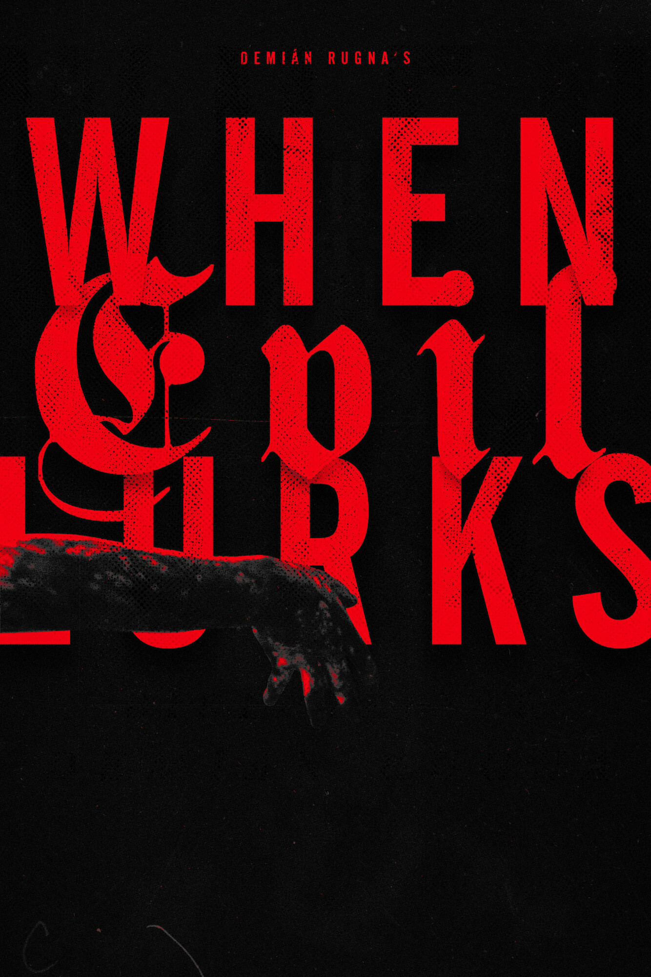 When Evil Lurks. Poster By Agustinrmichel