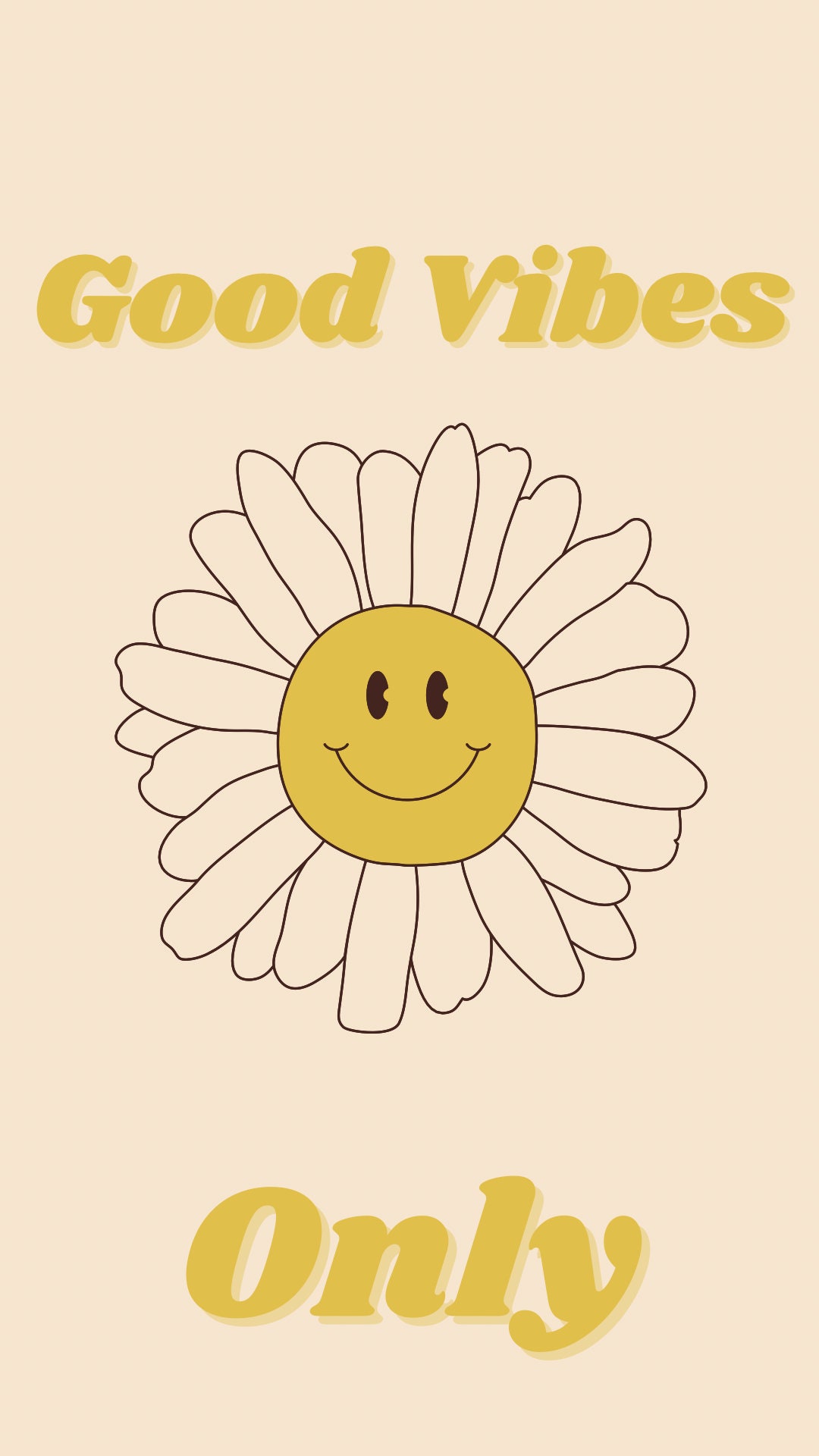 Good Vibes Only Phone Wallpaper