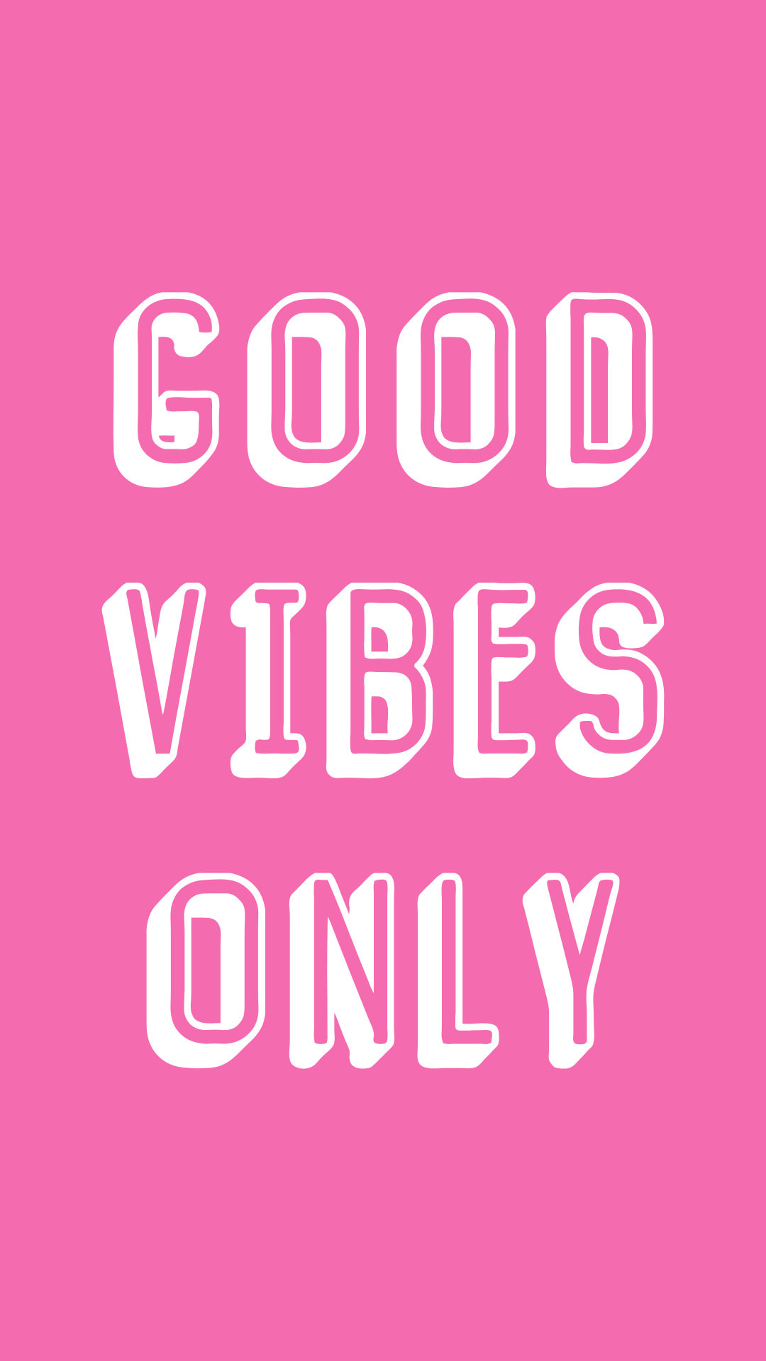 Free Phone Wallpaper. Good Vibes Only