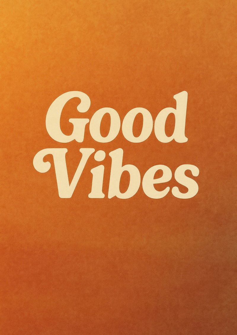 Good Vibes Wallpaper Image Wallpaper