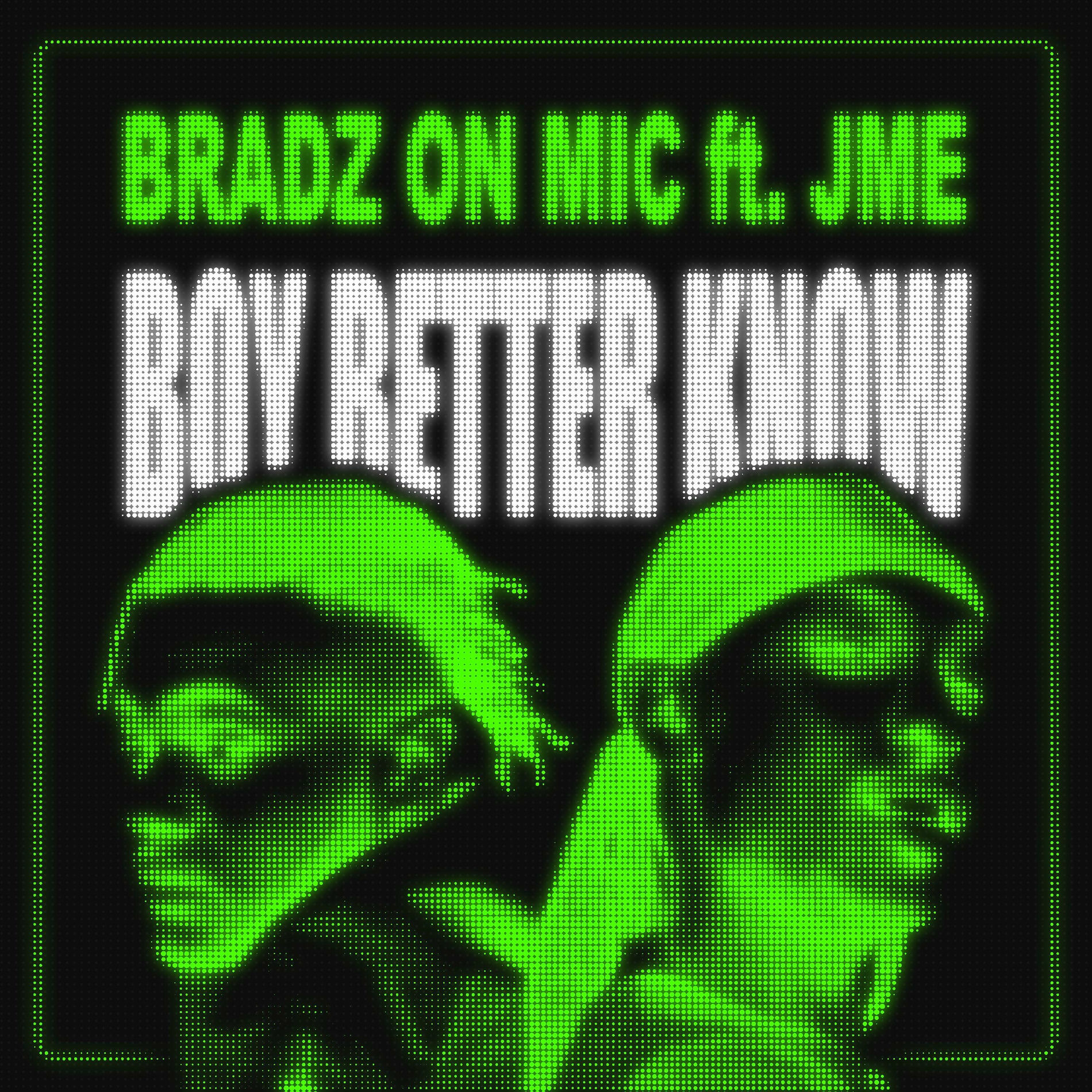 Bradz on Mic BETTER KNOW (feat. Jme)