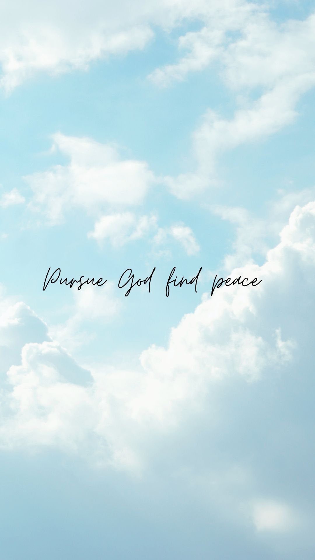 phone wallpaper, God, peace, mobile wallpaper Bible verse Pursue God find peace