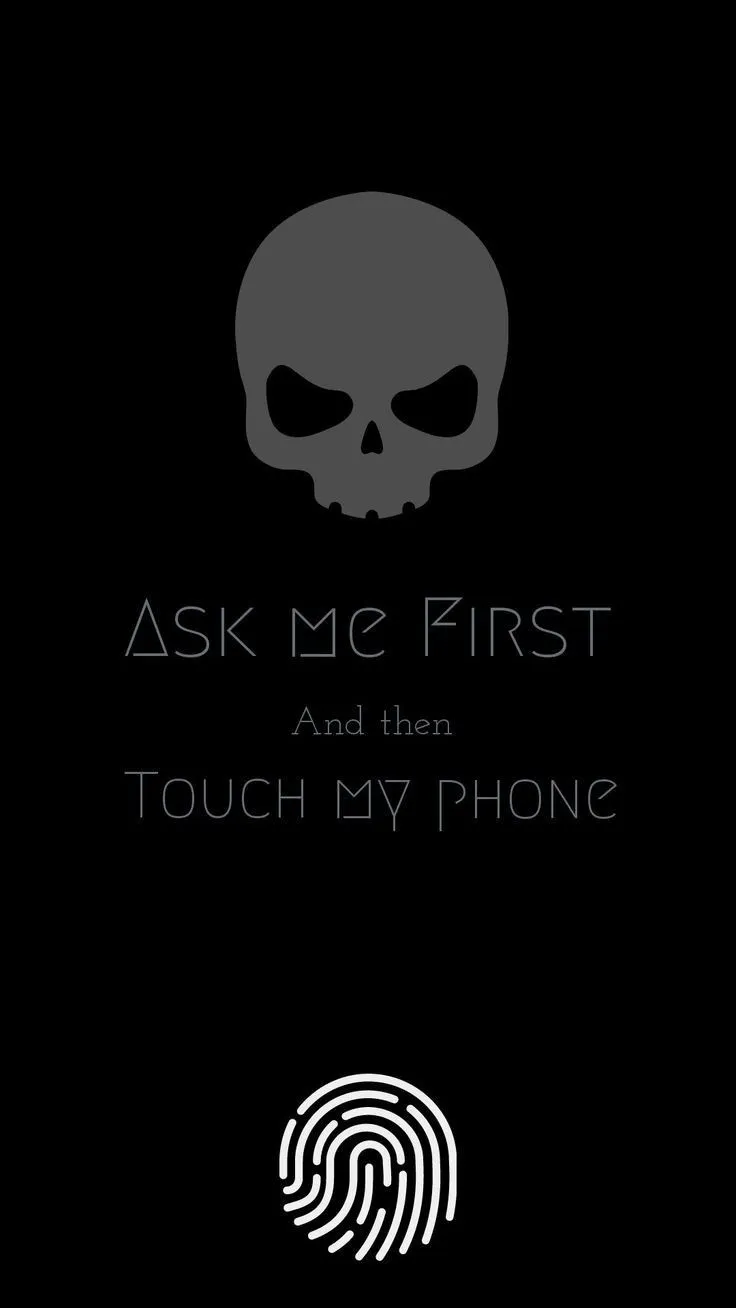 Ask Me First. Unique iphone wallpaper, Dont touch my phone wallpaper, Scary wallpaper
