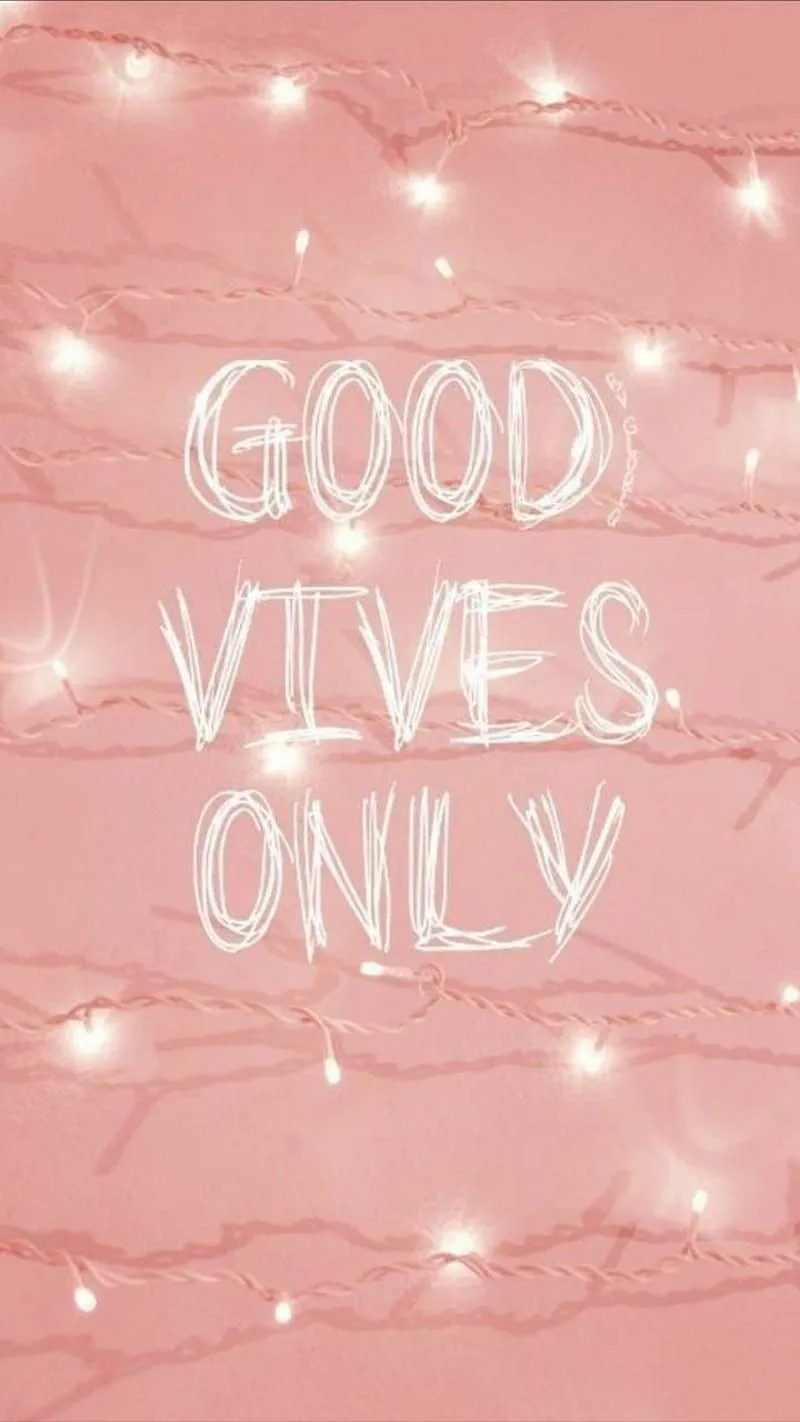 Good vibes, girly, good vibes onlu, only, HD phone wallpaper