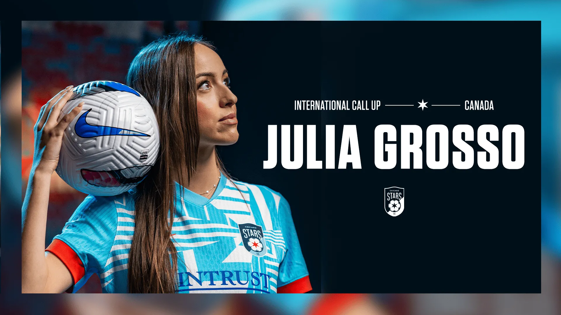 Julia Grosso And Natalia Kuikka Earn National Team Call Ups. Chicago Stars FC