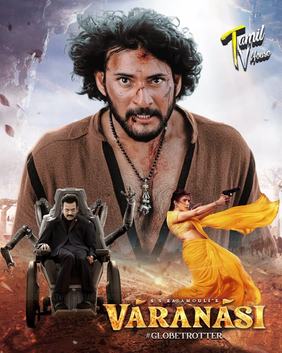 SSMB29 Titled As #Varanasi Poster Edit by #TAMILTVHouse #SaiSango #GlobeTrotter #MaheshBabu #PrithvirajSukumaran #PriyankaChopra #SSRajamouli