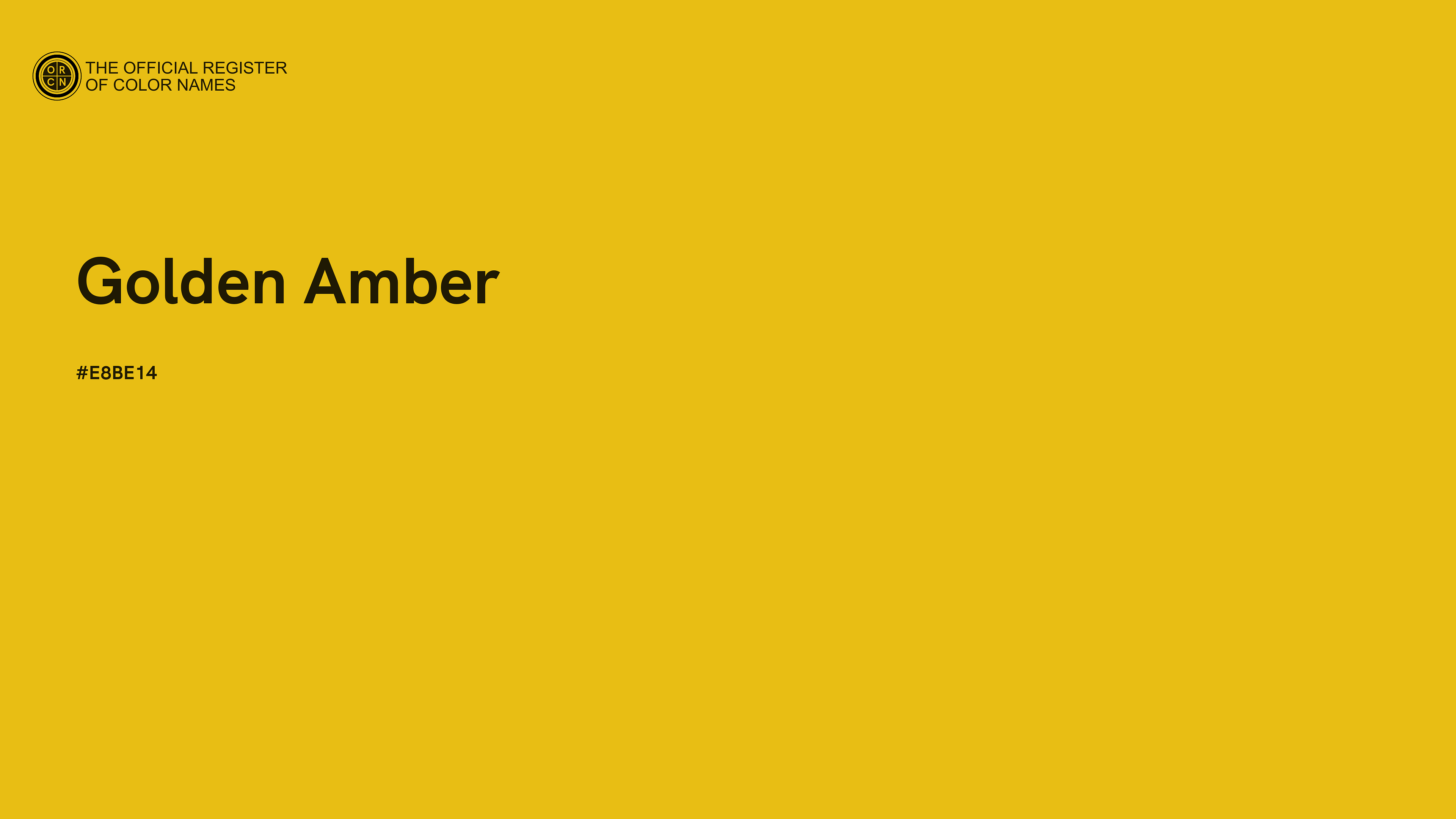Golden Amber color - #E8BE14 Official Register of Color Names