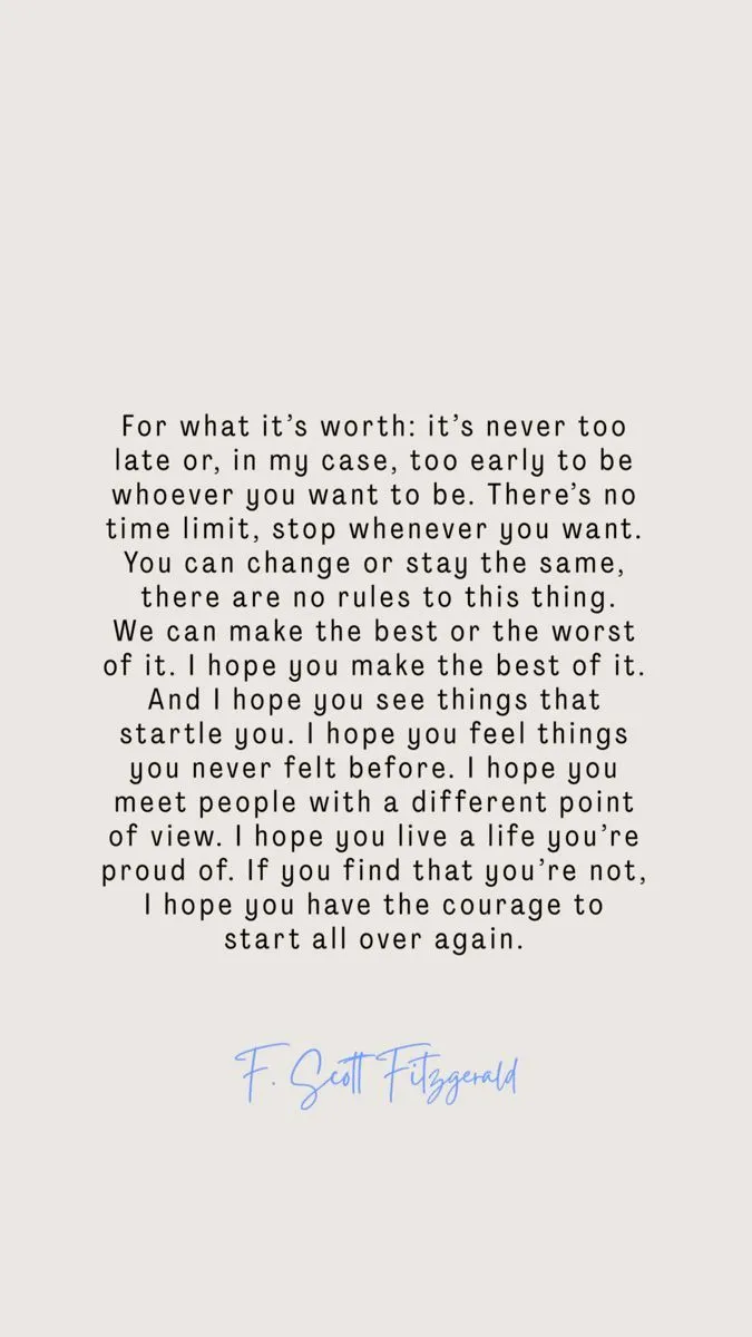 For what it's worth. Scott Fitzgerald