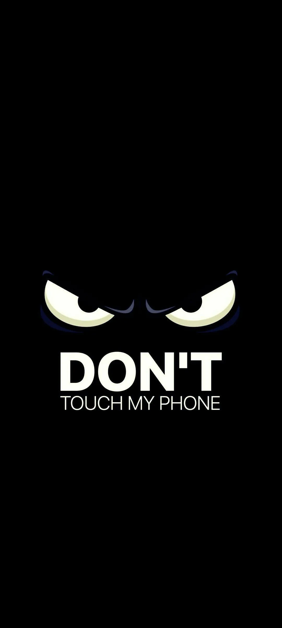 Don't Touch My Phone Wallpaper