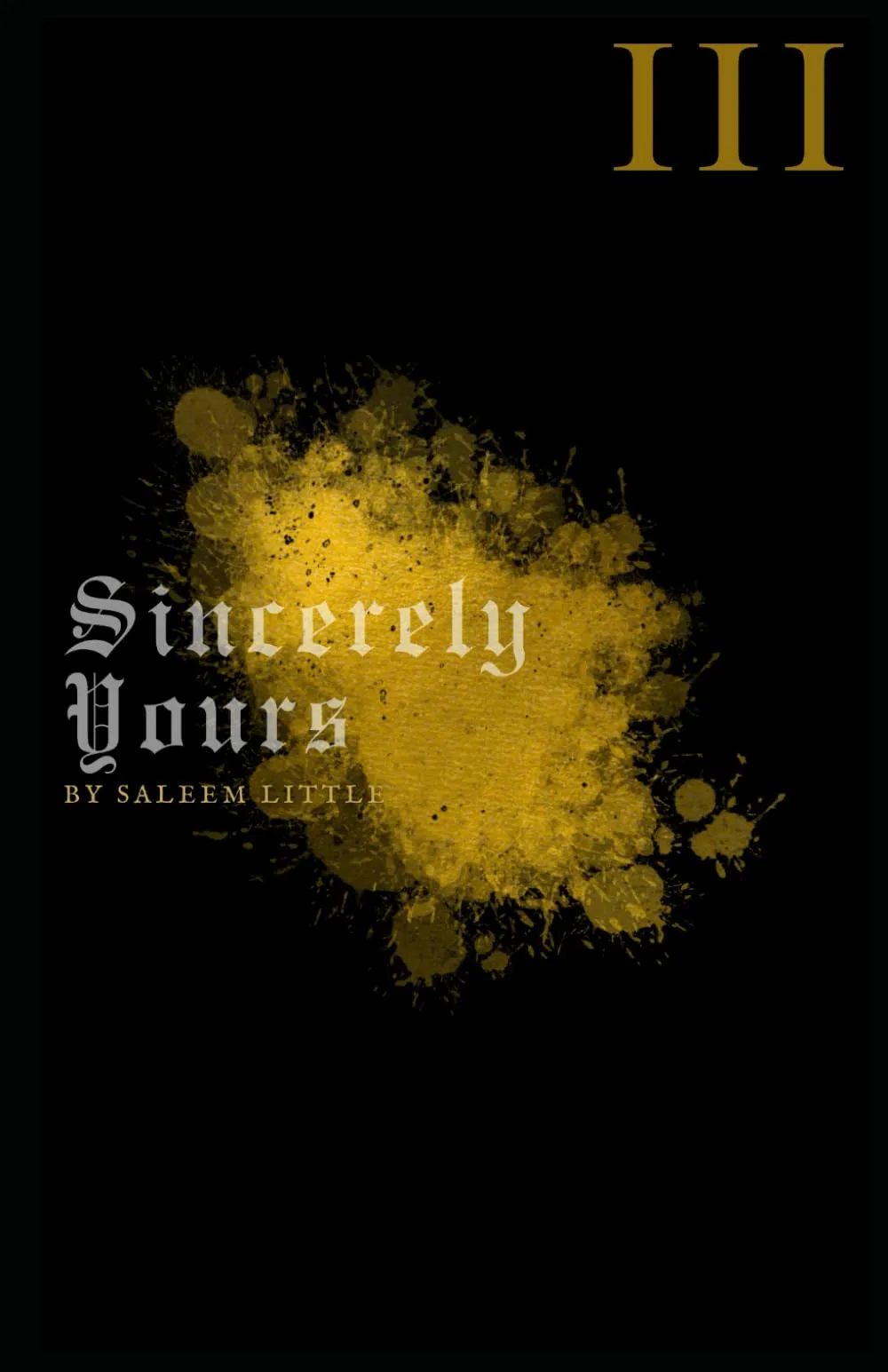 Sincerely Yours III: Just My Thoughts, Little, Saleem: Amazon.ie: Books