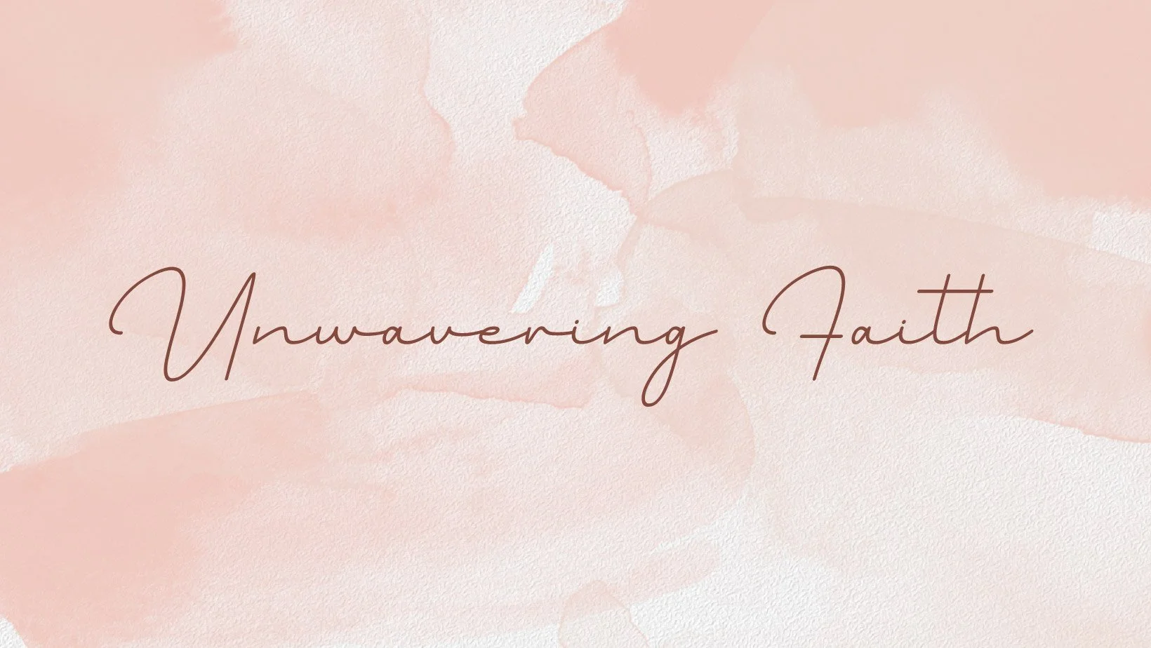 Unwavering Faith