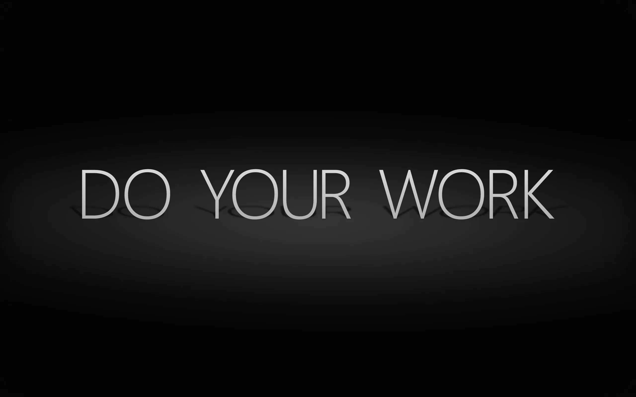 Desktop wallpaper: Words, Do Your Work, Inscription 4K free download for PC. 92113