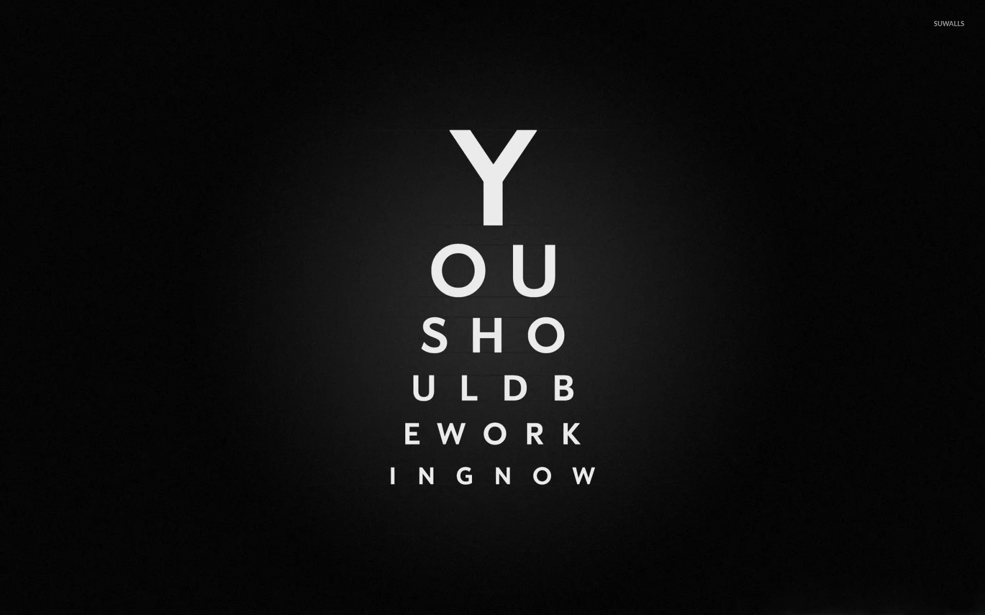 You should be working now wallpaper wallpaper