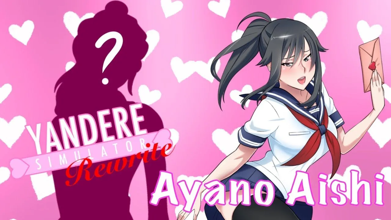 Yandere Simulator Rewrite: Ayano Aishi
