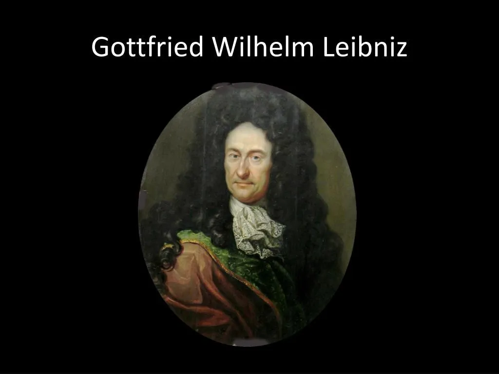 PPT Wilhelm Leibniz PowerPoint Presentation, free download