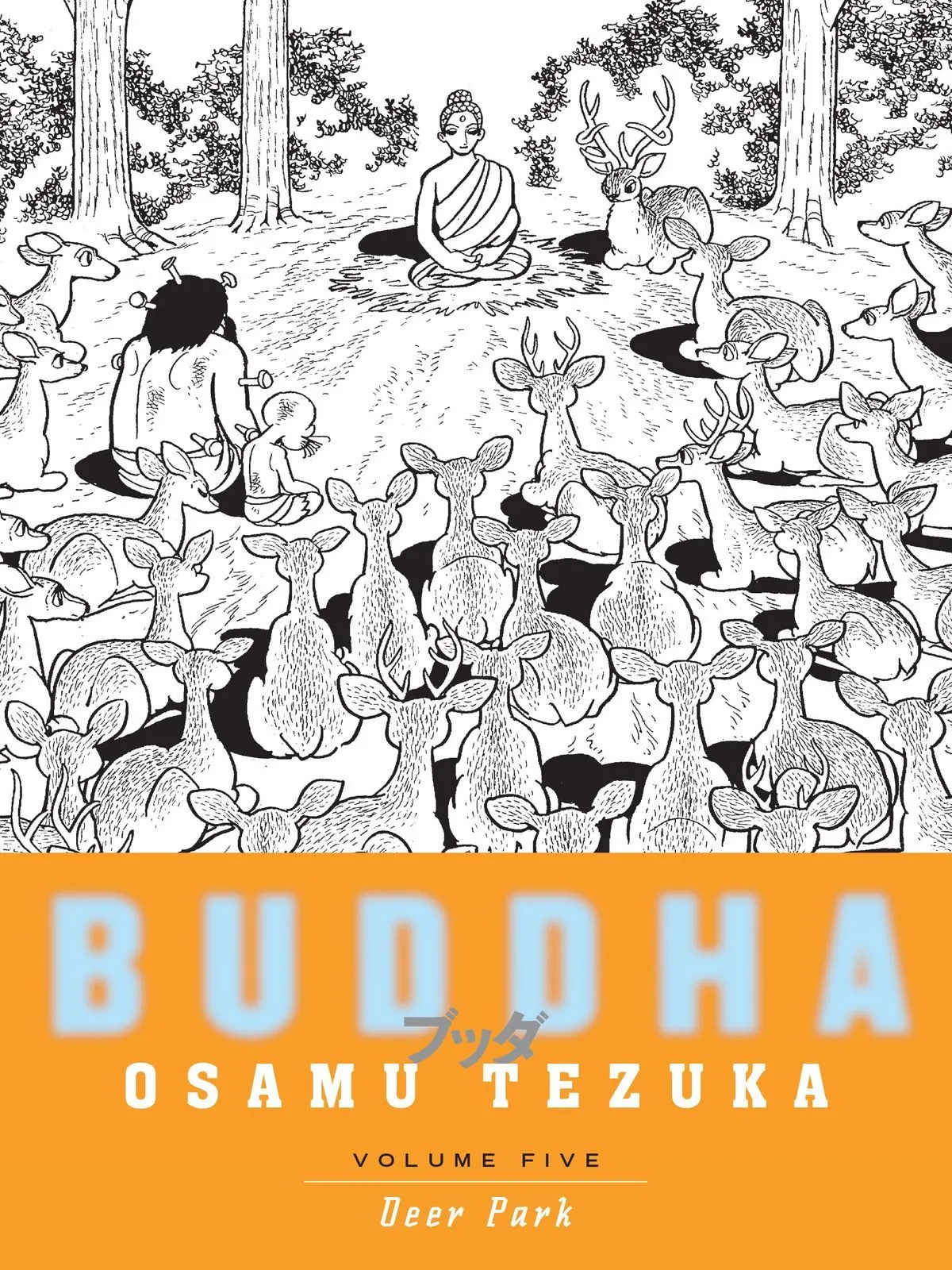 Buddha: Volume 5: Deer Park Manga eBook by Osamu Tezuka. Rakuten Kobo 9781947194007