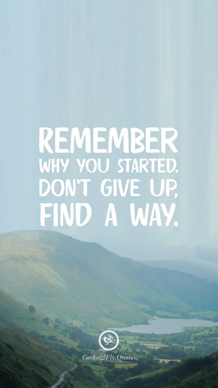 Inspirational And Motivational iPhone / Android HD Wallpaper Quotes. Remember where you started wallpaper, Remember