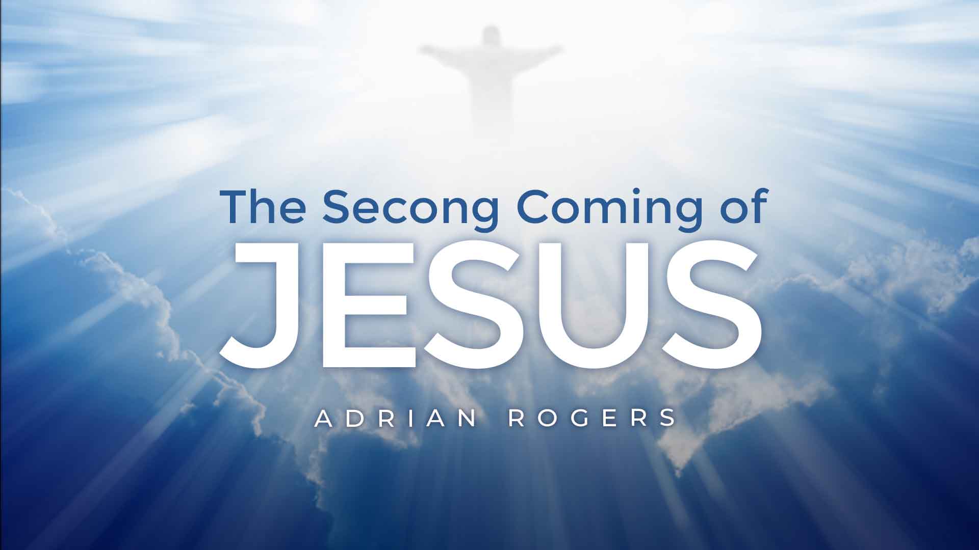 The Second Coming of Jesus. Love Worth Finding Ministries