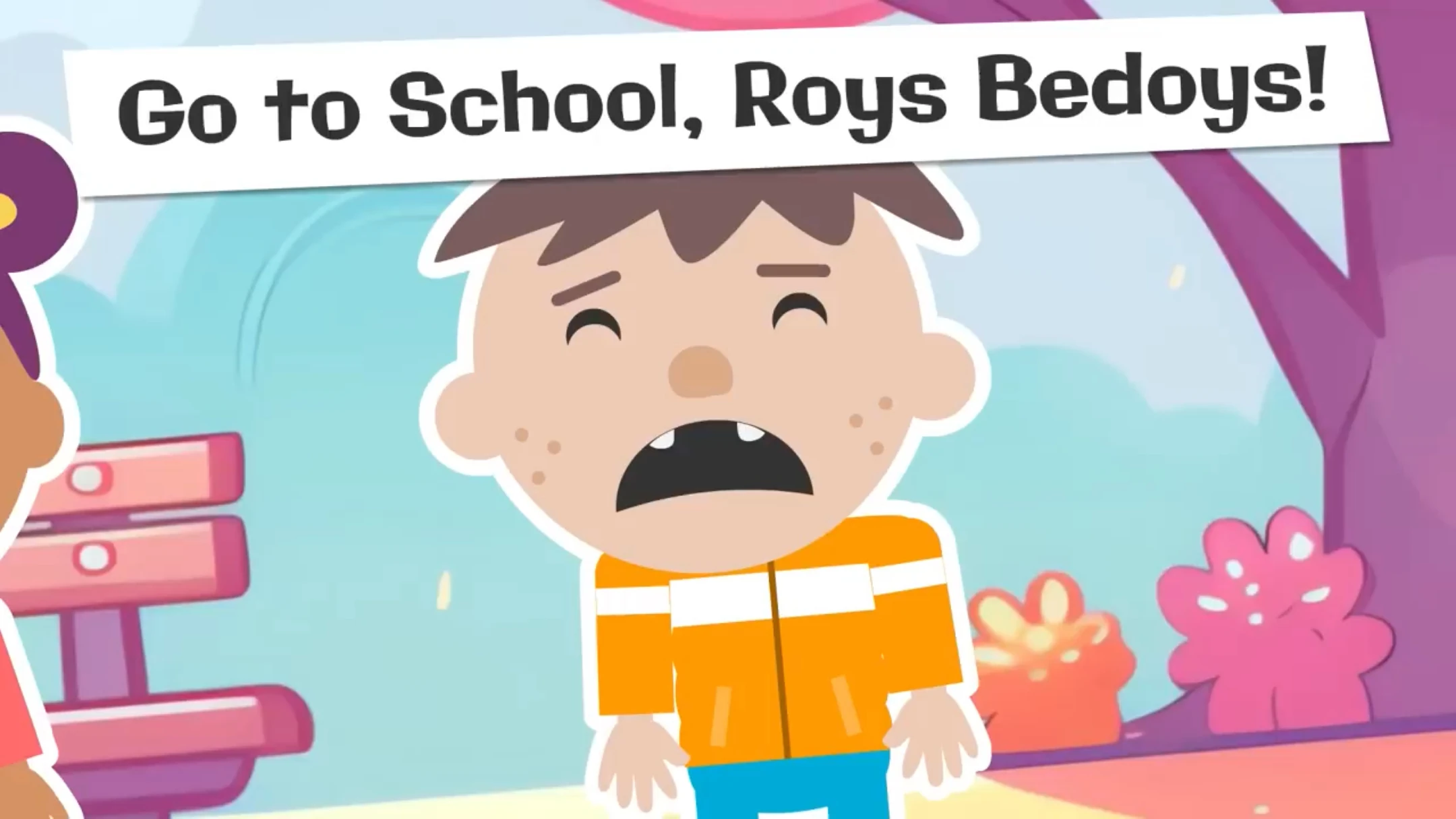 Go To School, Roys Bedoys!