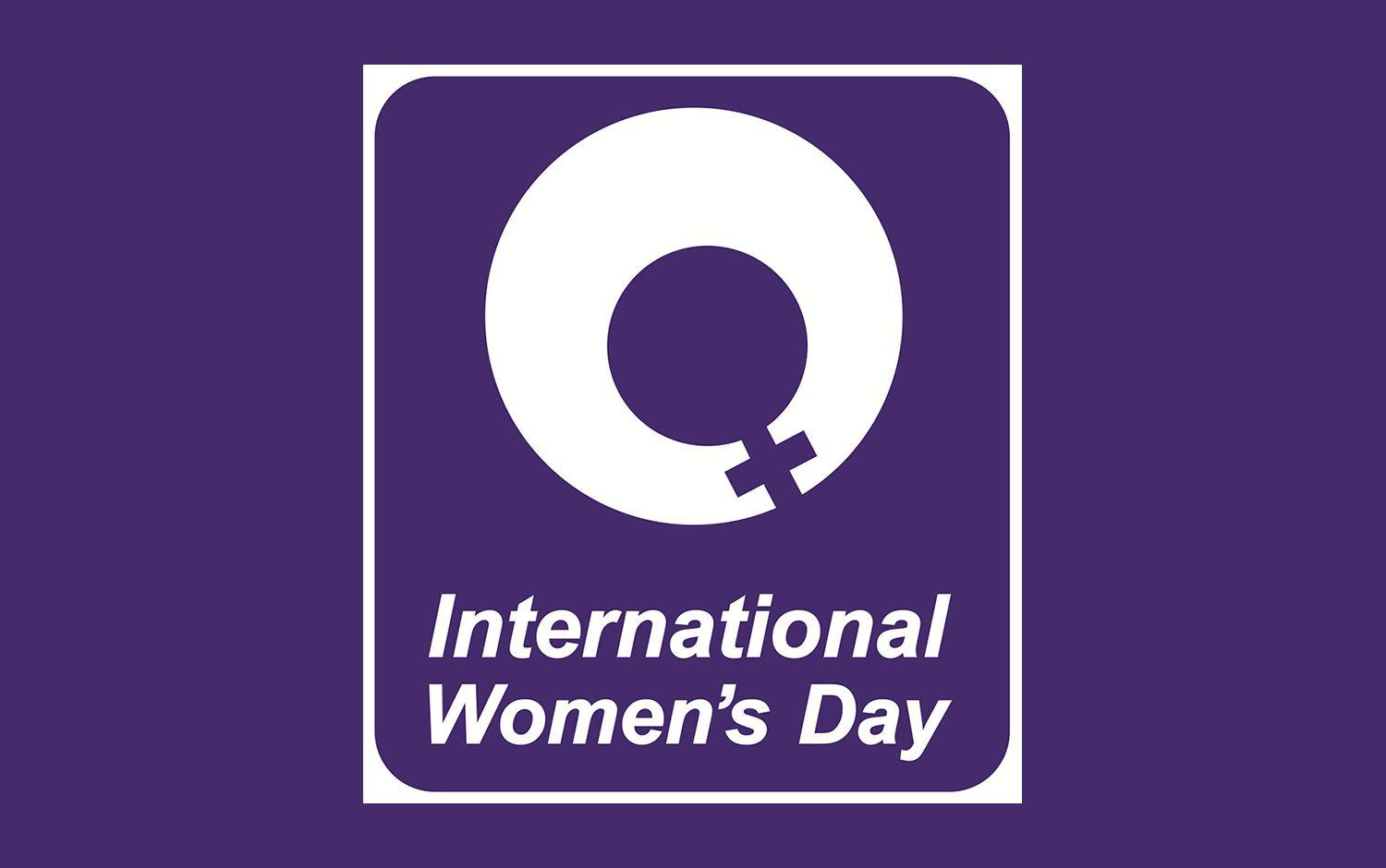 International Women&;s Day