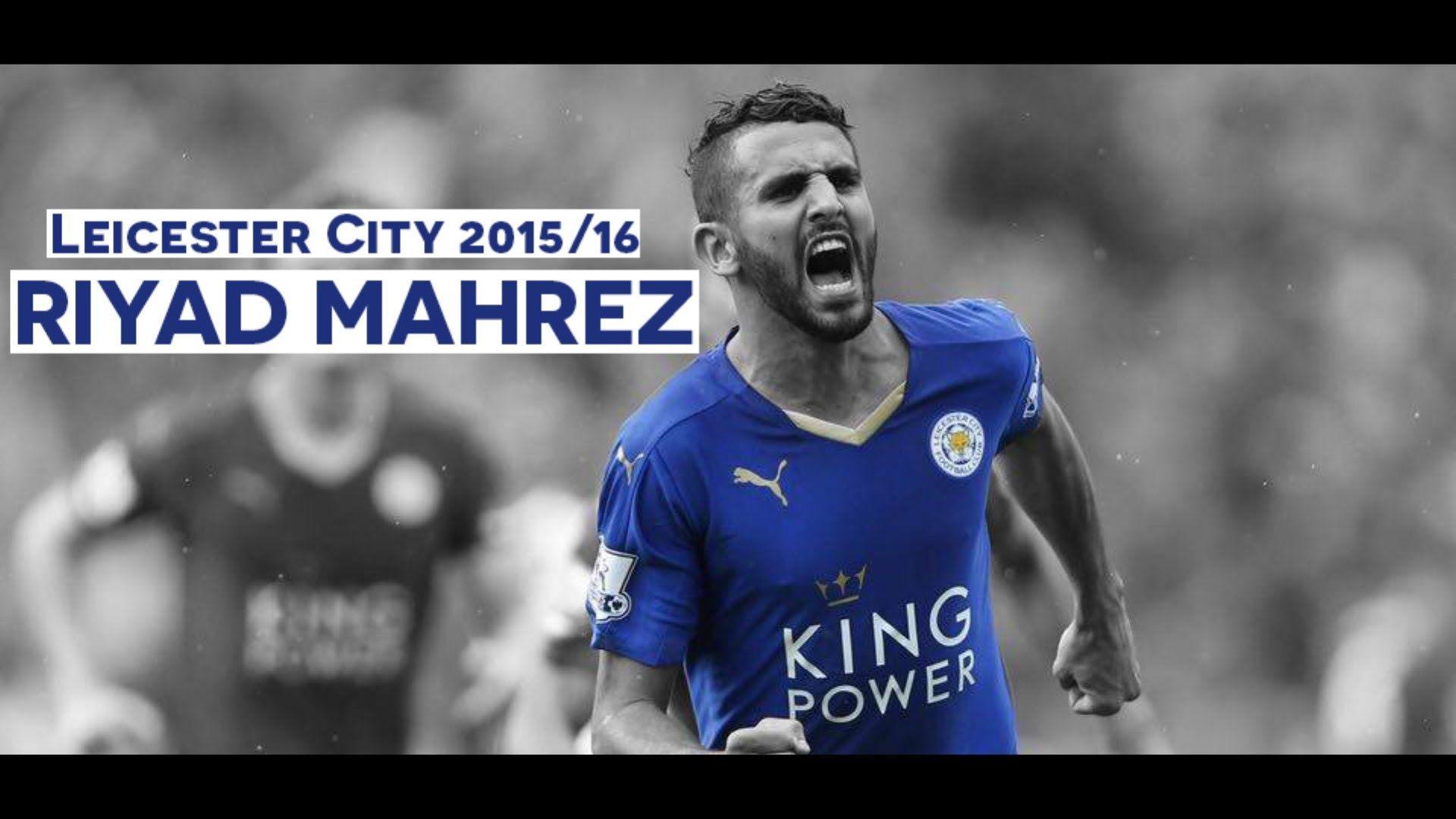 Riyad Mahrez City ● Magician ● Goals, Assists