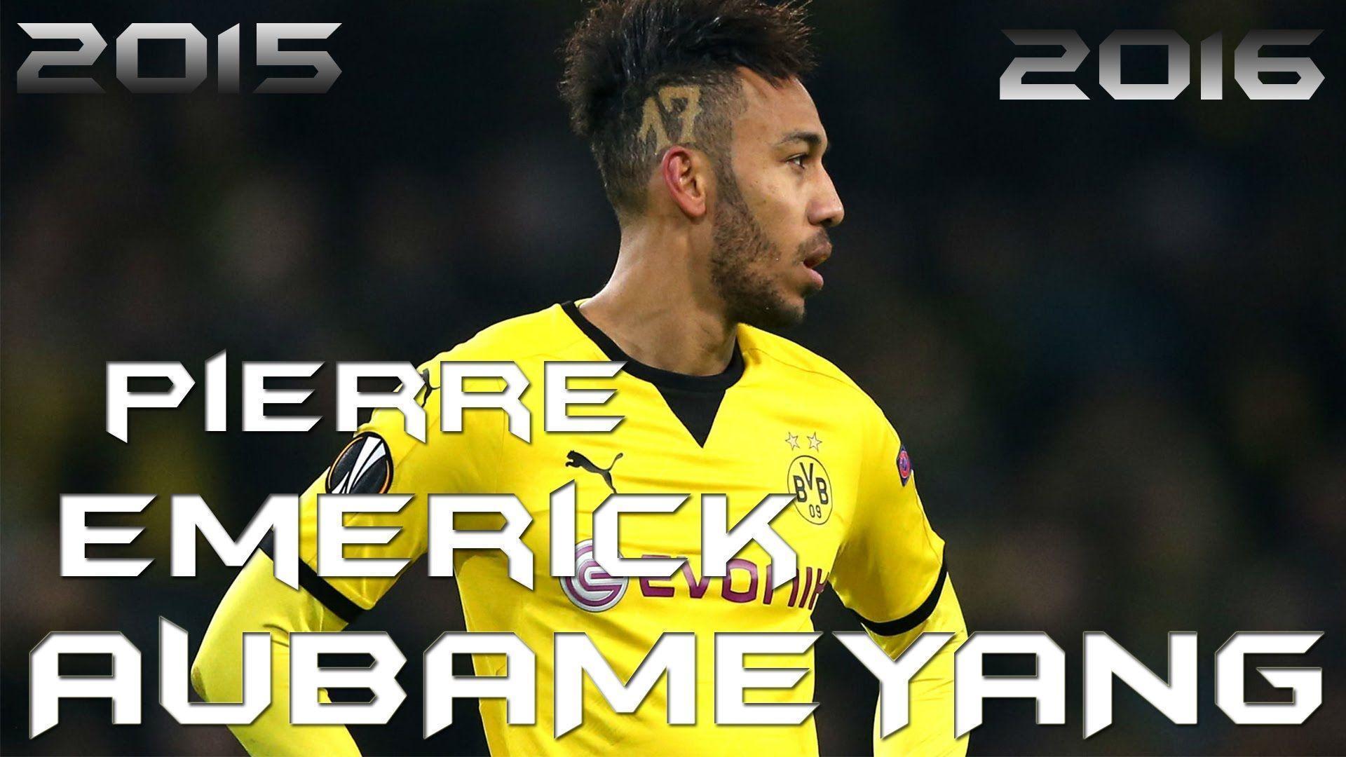 PIERRE EMERICK AUBAMEYANG 2016