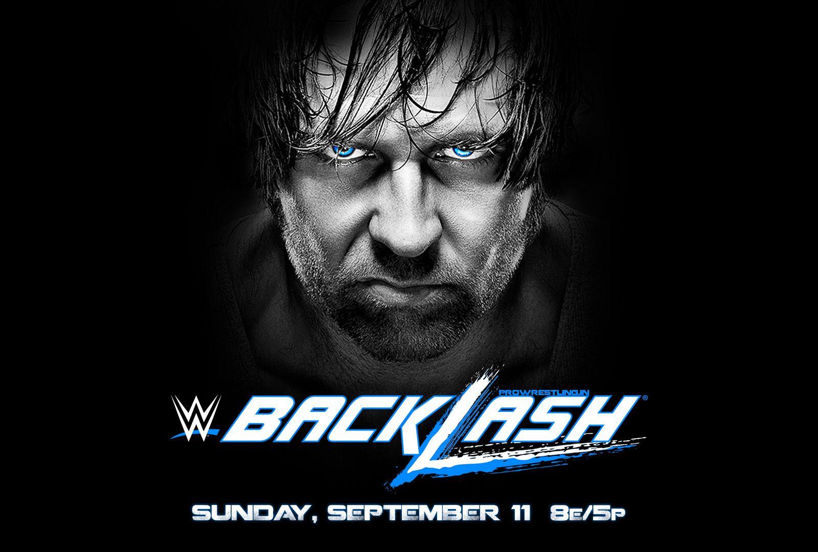 WWE Backlash 2016 Official HQ Wallpaper Download feat. Dean