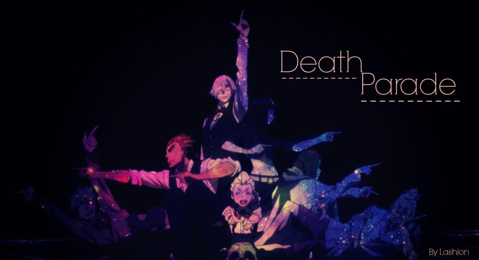 Death Parade [Edit by Lashion]. Death