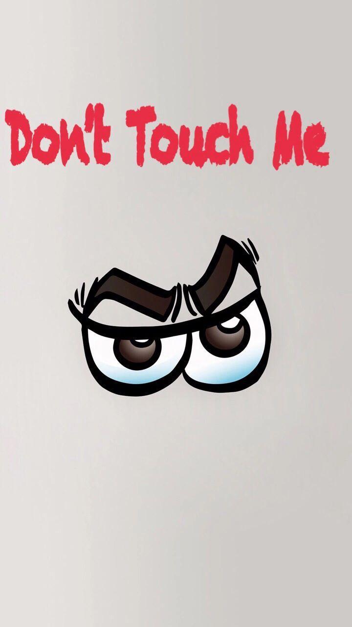 Dont Touch My Phone Wallpapers Wallpaper Cave