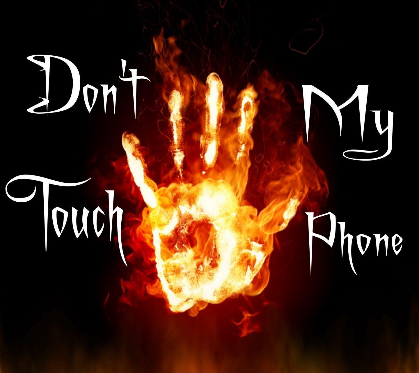 Dont Touch My Phone Wallpapers Wallpaper Cave