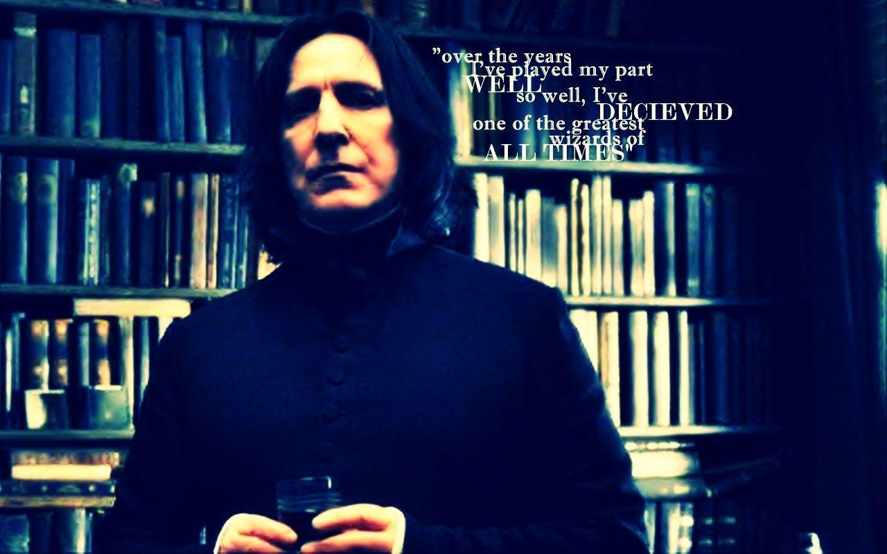 Severus Snape Quotes. Severus Snape hbp wallpaper. Really Good