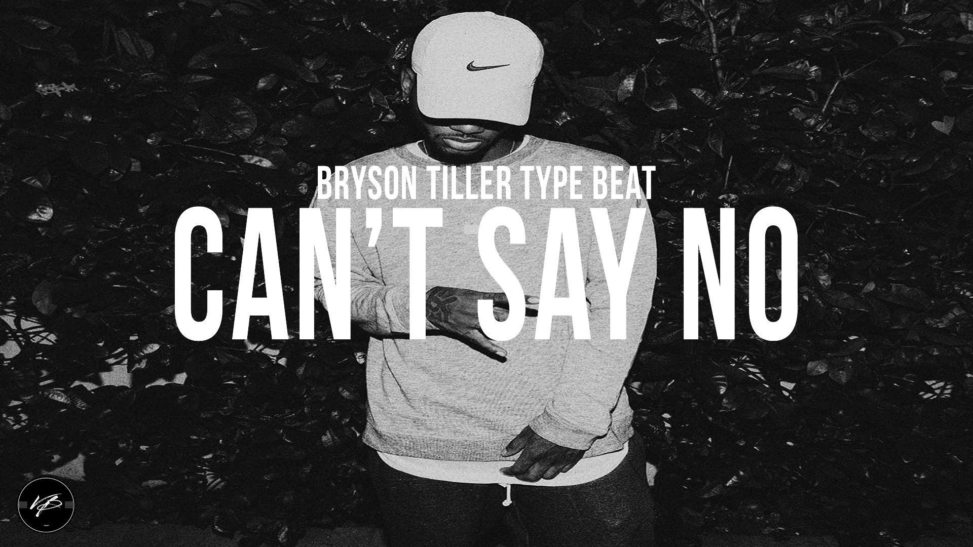 SOLD* Bryson Tiller Type Beat't Say No Prod. By VceBeats