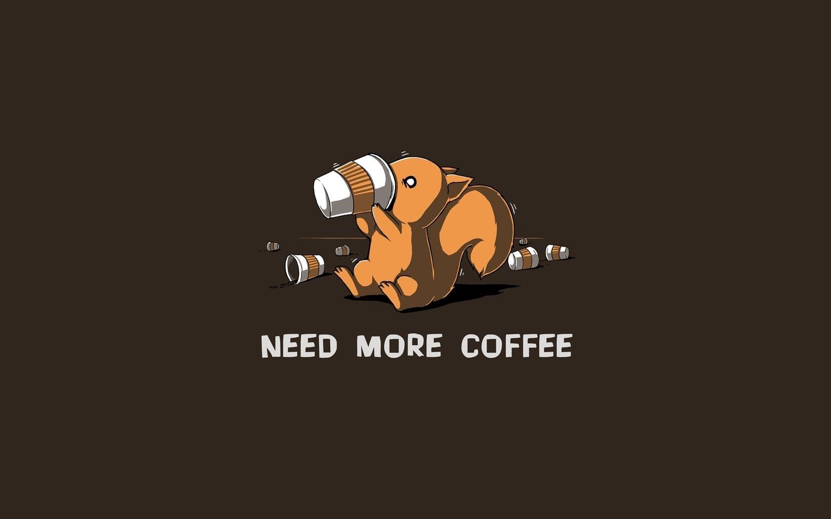 Need More Coffee wallpaper and image, picture, photo