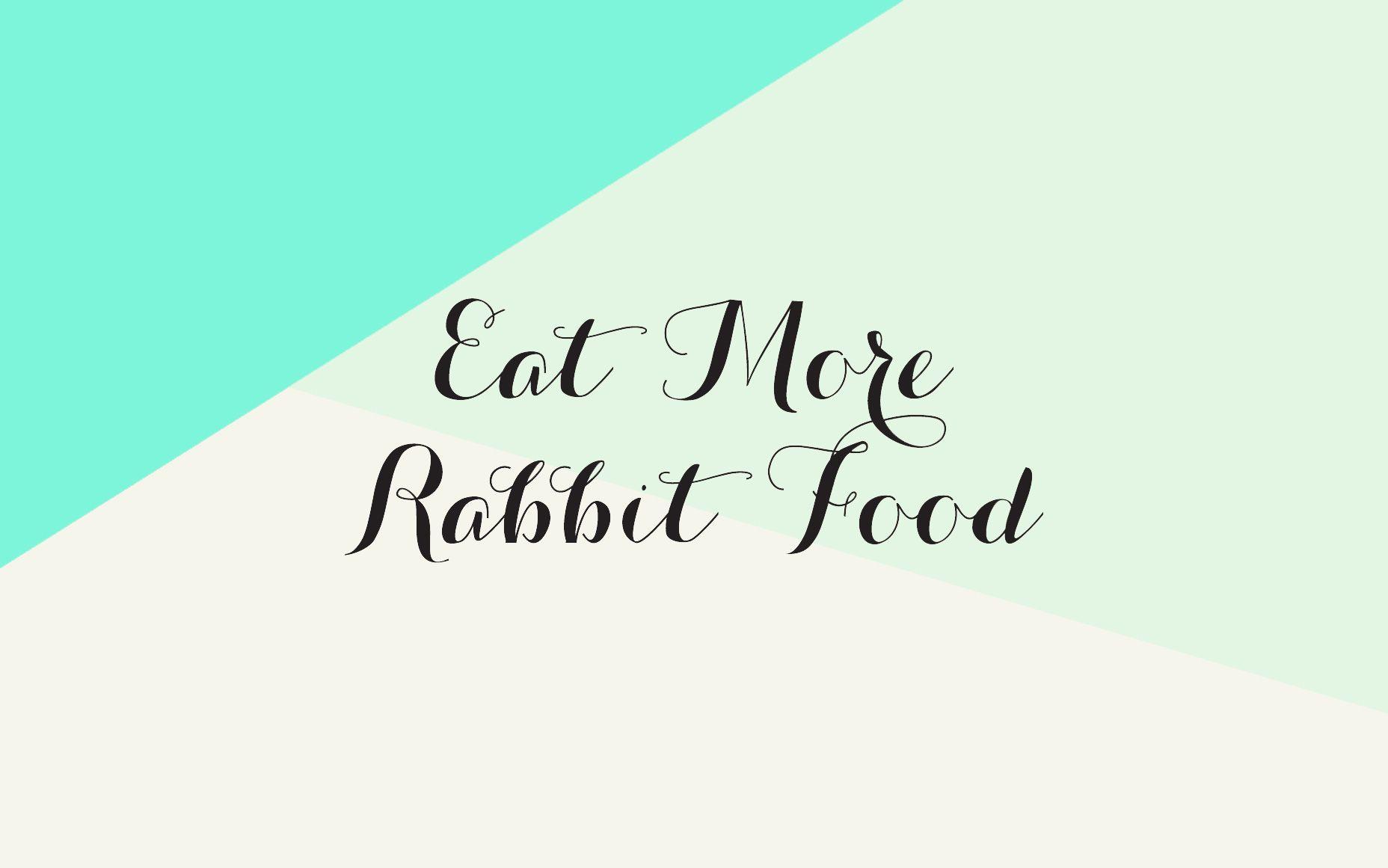 Motivational Wallpaper // 01 Food For My Bunny Teeth