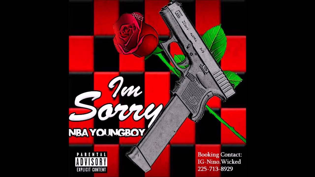 NBA YoungBoy- Im Sorry