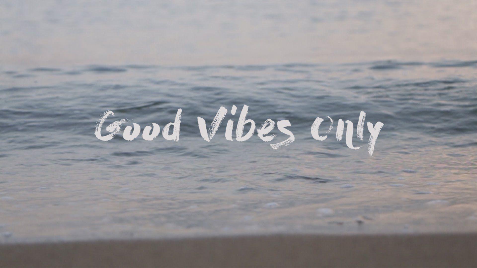 Good Vibes Only Wallpapers - Wallpaper Cave