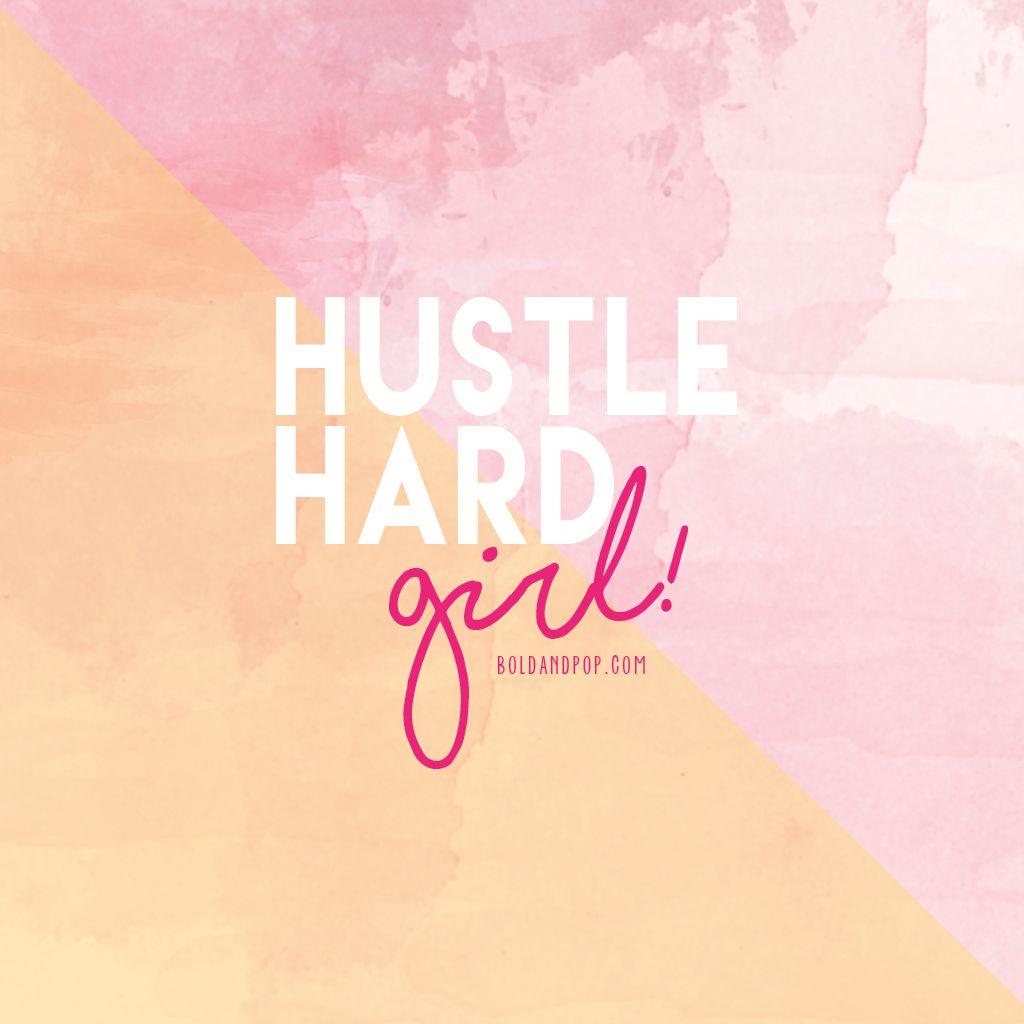 Bold & Pop Freebies, Hustle Hard Girl iPad Wallpaper, Free