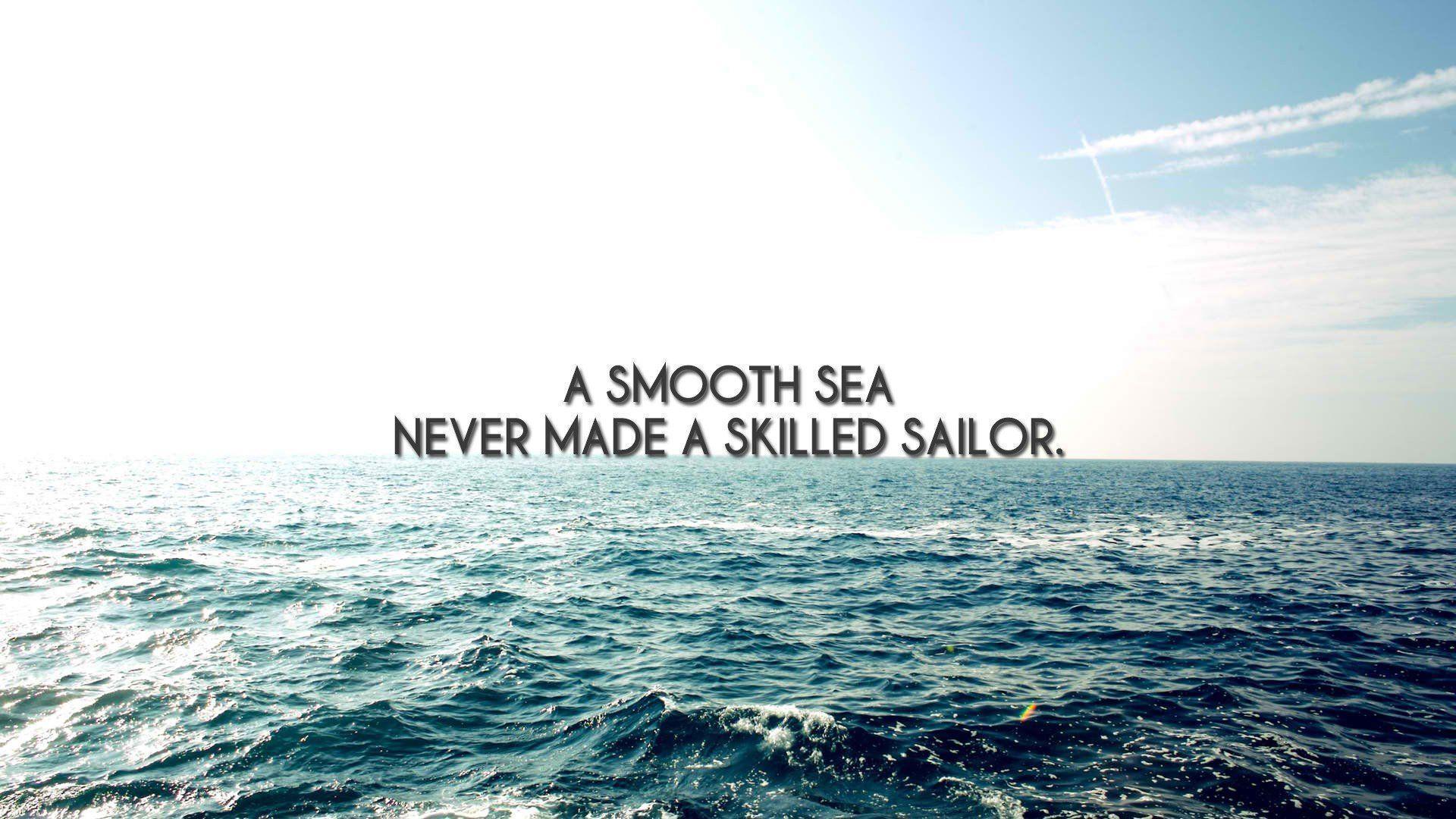 Inspirational Landscapes Quotes Sailor Sea Wisdom Wallpaper