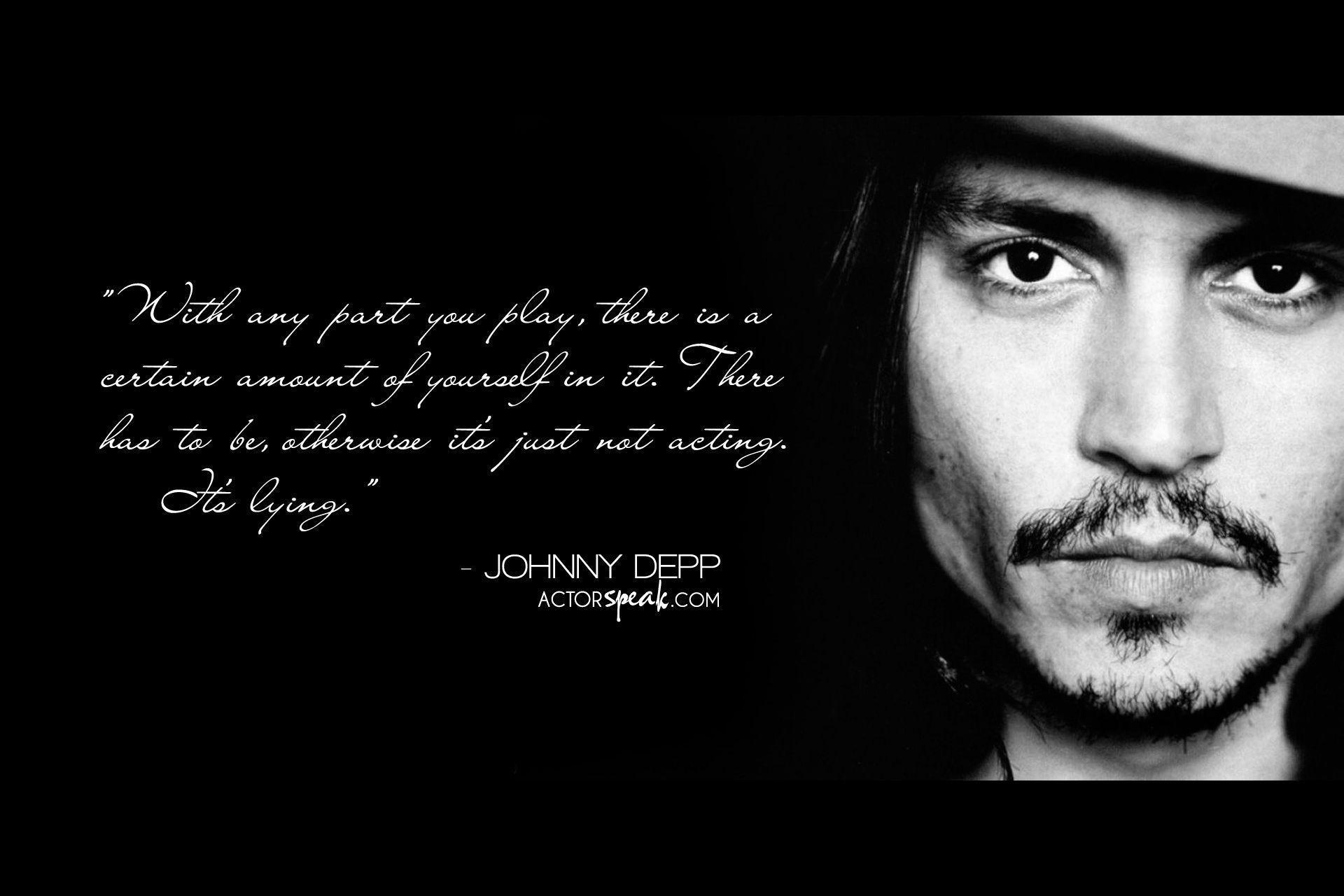 WALLPAPER: Johnny Depp quote on acting with photo. ActorSpeak.com