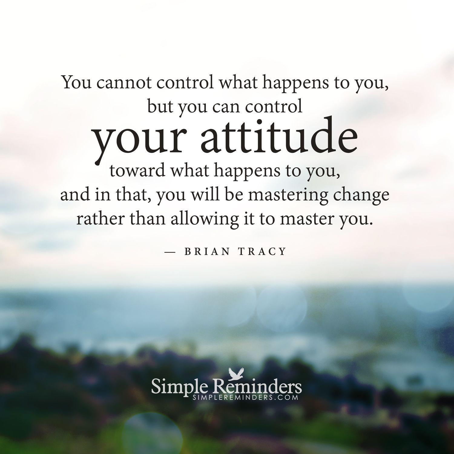 Change Your Attitude Quote Amazing Attitude Quotes And Sayings