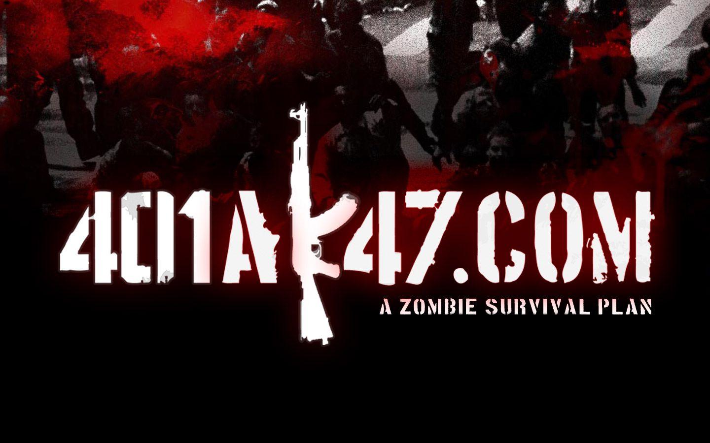 Zombie Desktop WallpaperAK47. A Zombie Survival Plan
