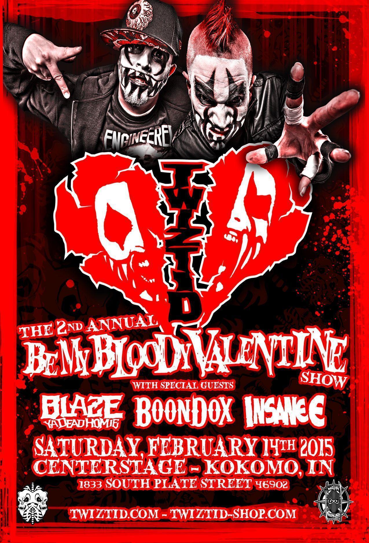 Twiztid's 2nd Annual “Be My Bloody Valentine” Show
