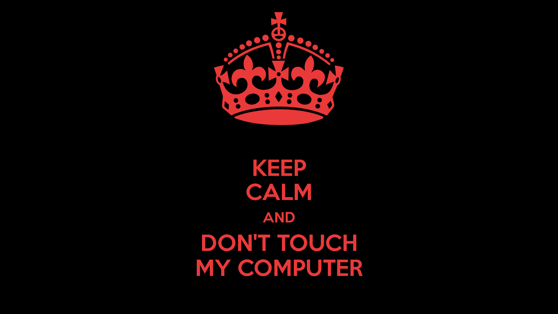 Don't Touch My Computer Wallpaper