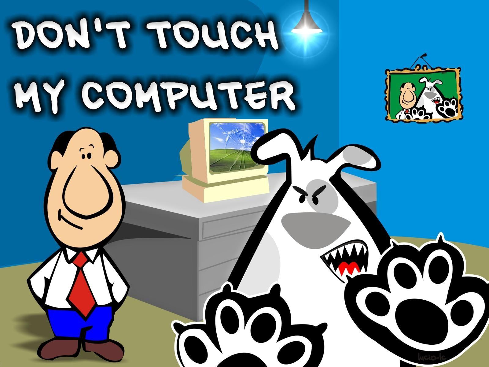 Don't Touch My Computer Wallpaper