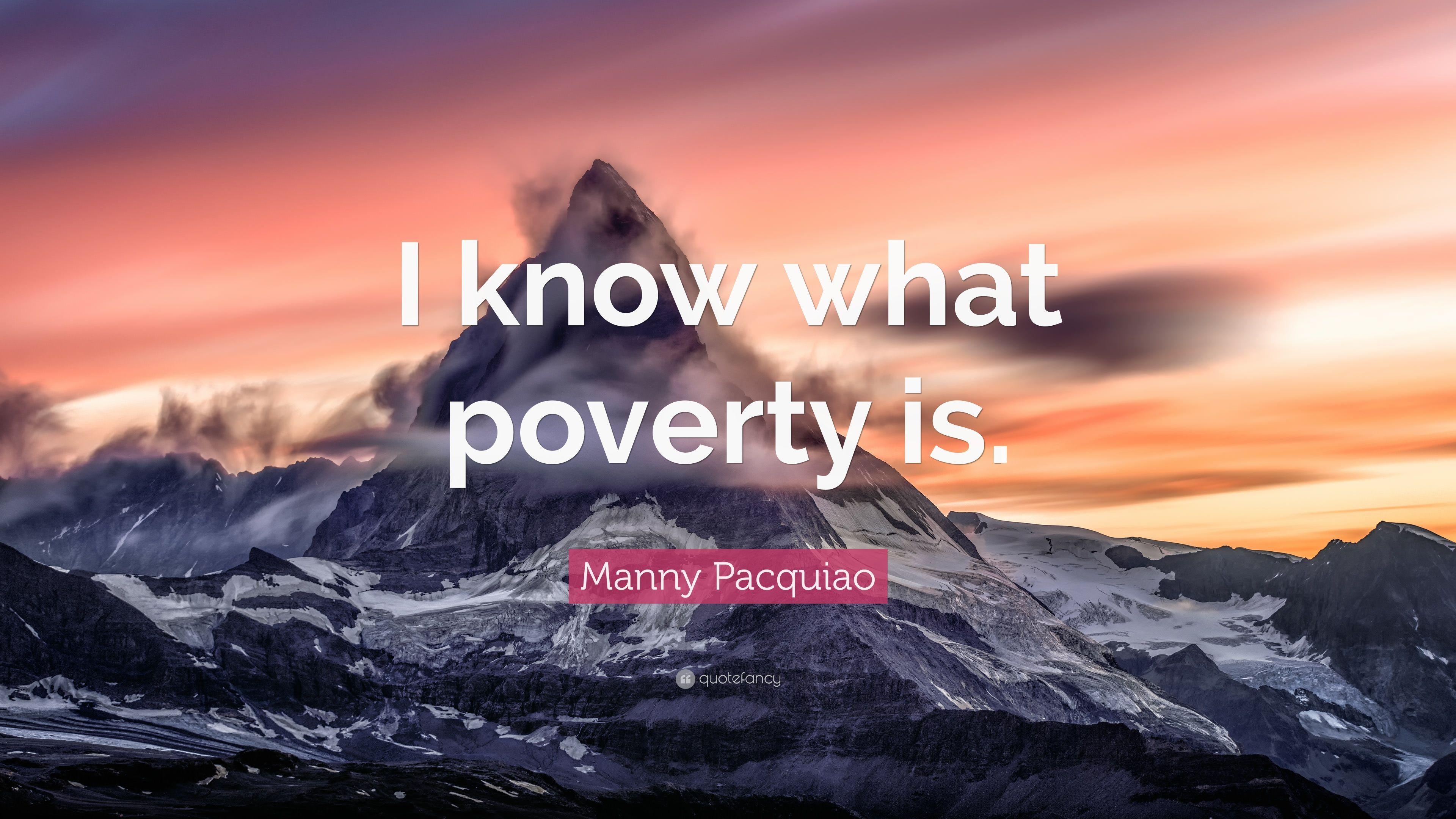 Manny Pacquiao Quote: “I know what poverty is.” 10 wallpaper