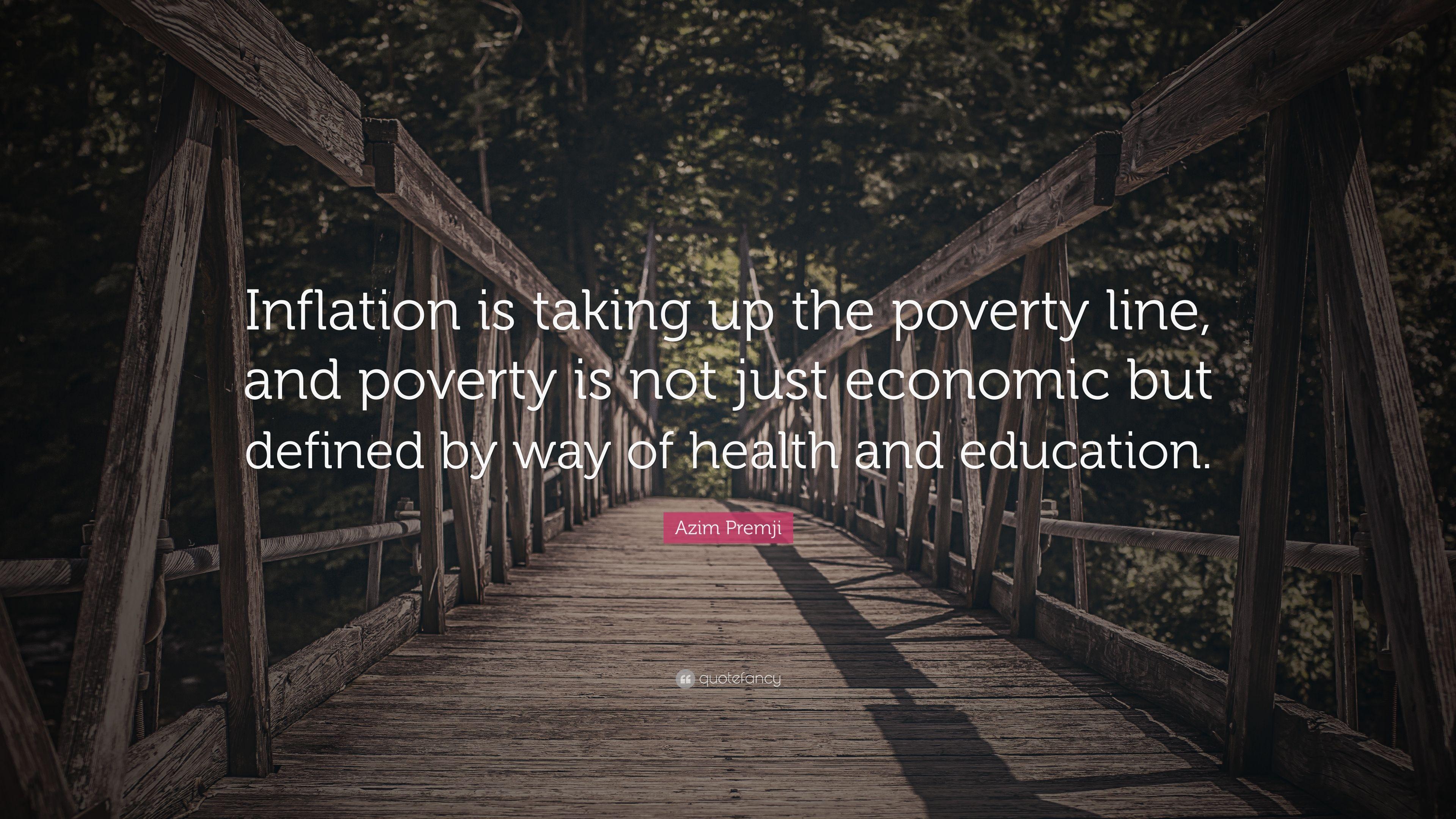 Azim Premji Quote: “Inflation is taking up the poverty line
