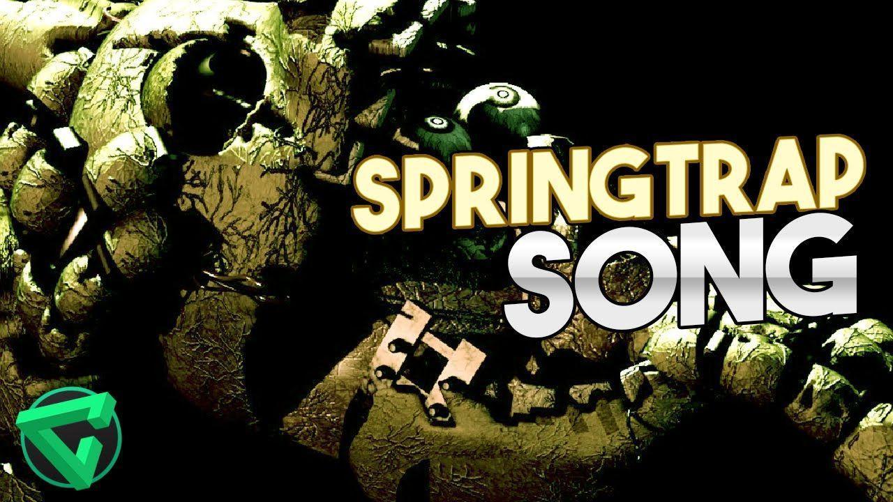Songs in SPRINGTRAP SONG By iTownGamePlay Nights at