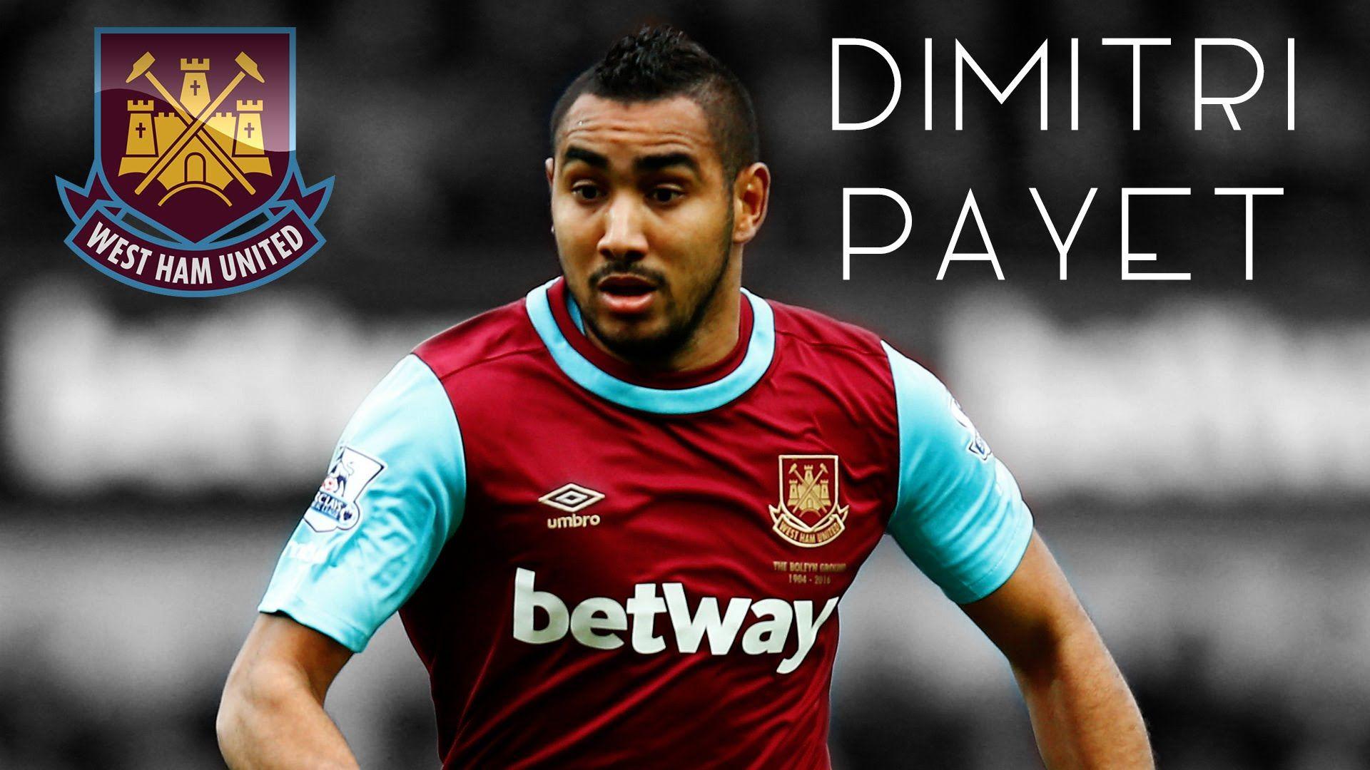 Dimitri Payet & Goals • West Ham United's Player of