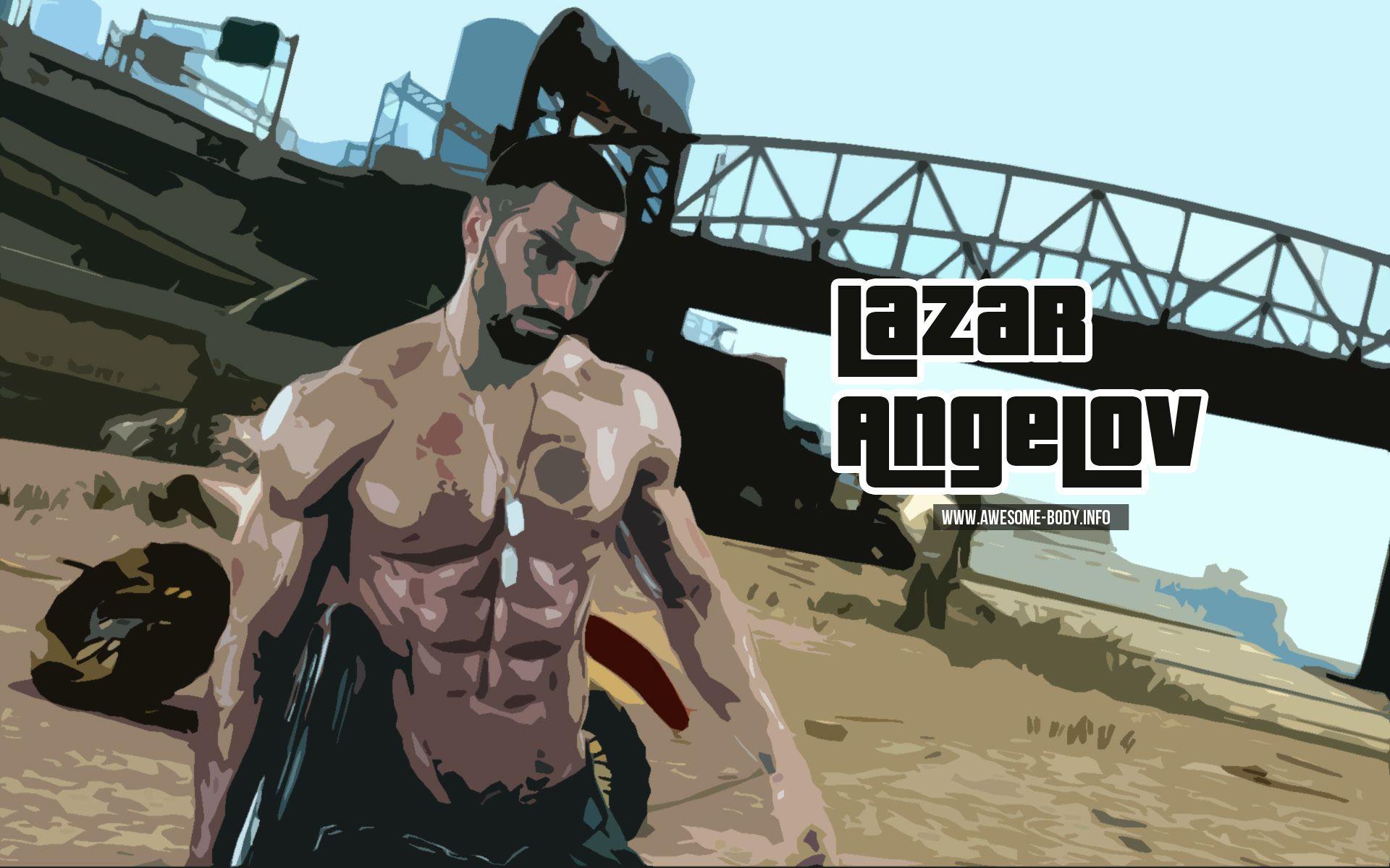 Lazar Angelov photo. Awesome body wallpaper and motivation quotes